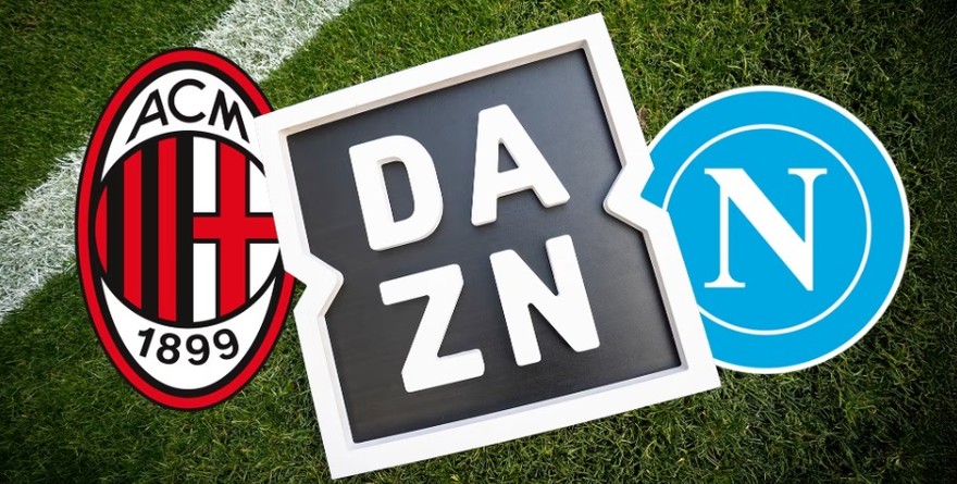 Milan Napoli su DAZN in chiaro.jpg
